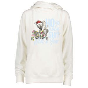 Ho Ho Holy Shit What A Year Gift Funny Christmas Skeleton Gift Womens Funnel Neck Pullover Hood