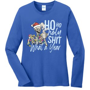 Ho Ho Holy Shit What A Year Gift Funny Christmas Skeleton Gift Ladies Long Sleeve Shirt