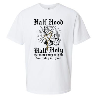 Half Hood Half Holy Pray With Me Don't Play With Me Casual Sueded Cloud Jersey T-Shirt