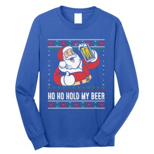 Ho Ho Hold My Beer Funny Santa Ing Ugly Xmas Sweater Gift Long Sleeve Shirt