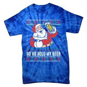 Ho Ho Hold My Beer Funny Santa Ing Ugly Xmas Sweater Gift Tie-Dye T-Shirt