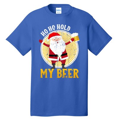 Ho Ho Hold My Beer Sarcastic Santa Bad Xmas Gift Tall T-Shirt