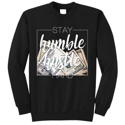 Humble Hustle Hard Hip Hop Gift Women Men Clothing Stay Sweatshirt