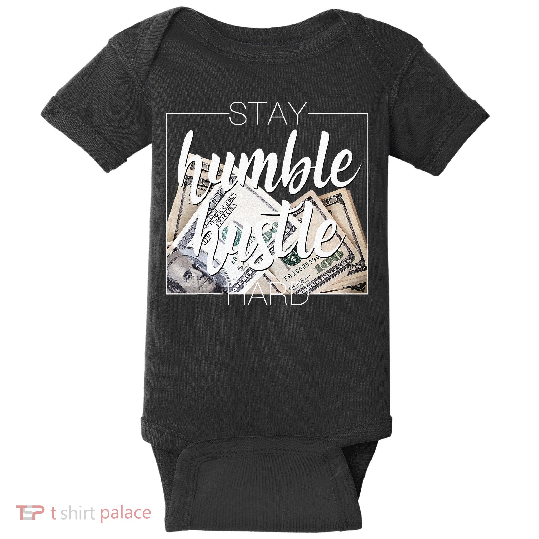 Humble Hustle Hard Hip Hop Gift Women Men Clothing Stay Baby Bodysuit