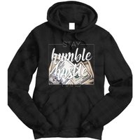 Humble Hustle Hard Hip Hop Gift Women Men Clothing Stay Tie Dye Hoodie