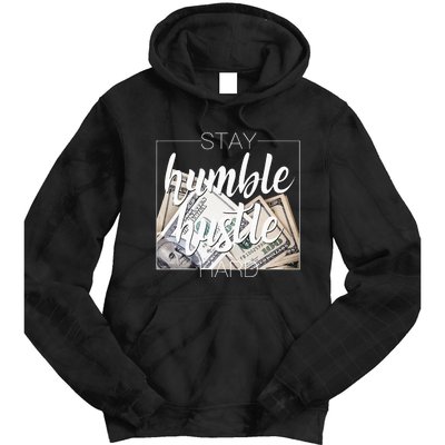 Humble Hustle Hard Hip Hop Gift Women Men Clothing Stay Tie Dye Hoodie