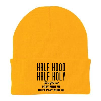 Half Hood Half Holy Pray With Me Don't Play With Me Funny Gift Knit Cap Winter Beanie