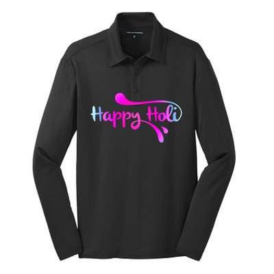 Happy Holi Hai Festival Of Colors Festival Of Love Tee Cool Gift Silk Touch Performance Long Sleeve Polo