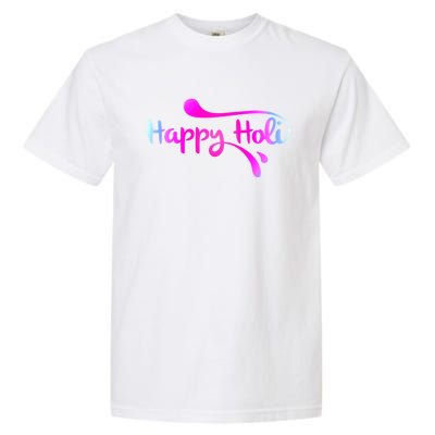 Happy Holi Hai Festival Of Colors Festival Of Love Tee Cool Gift Garment-Dyed Heavyweight T-Shirt