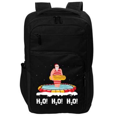 H2o H2o H2o Santa Claus Swimming Pool Christmas Swimmer Cute Gift Impact Tech Backpack