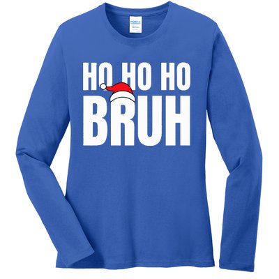 Ho Ho Ho Bruh Funny Christmas Holiday Teen Gift Santa Hat  Ladies Long Sleeve Shirt