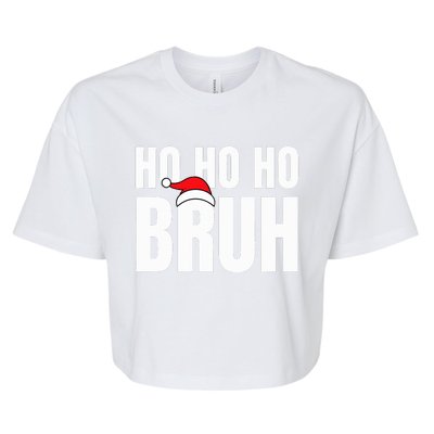 Ho Ho Ho Bruh Funny Christmas Holiday Teen Gift Santa Hat  Bella+Canvas Jersey Crop Tee