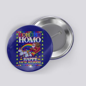 Ho Ho Homo Holihomosexual Lgbt Funny Ugly Christmas Gift Button