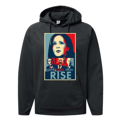 Hope Hate Heal Rise Kamala 2024 For President Campaign Performance Fleece Hoodie