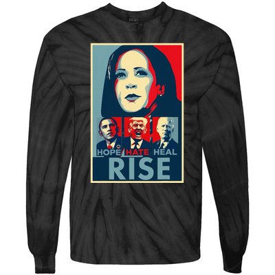 Hope Hate Heal Rise Kamala 2024 For President Campaign Tie-Dye Long Sleeve Shirt