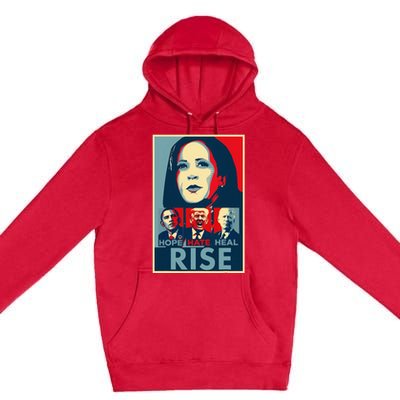 Hope Hate Heal Rise Kamala 2024 For President Campaign Premium Pullover Hoodie