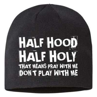 Half Hood Half Holy Pray With Me Dont Play With Me Funny Sustainable Beanie