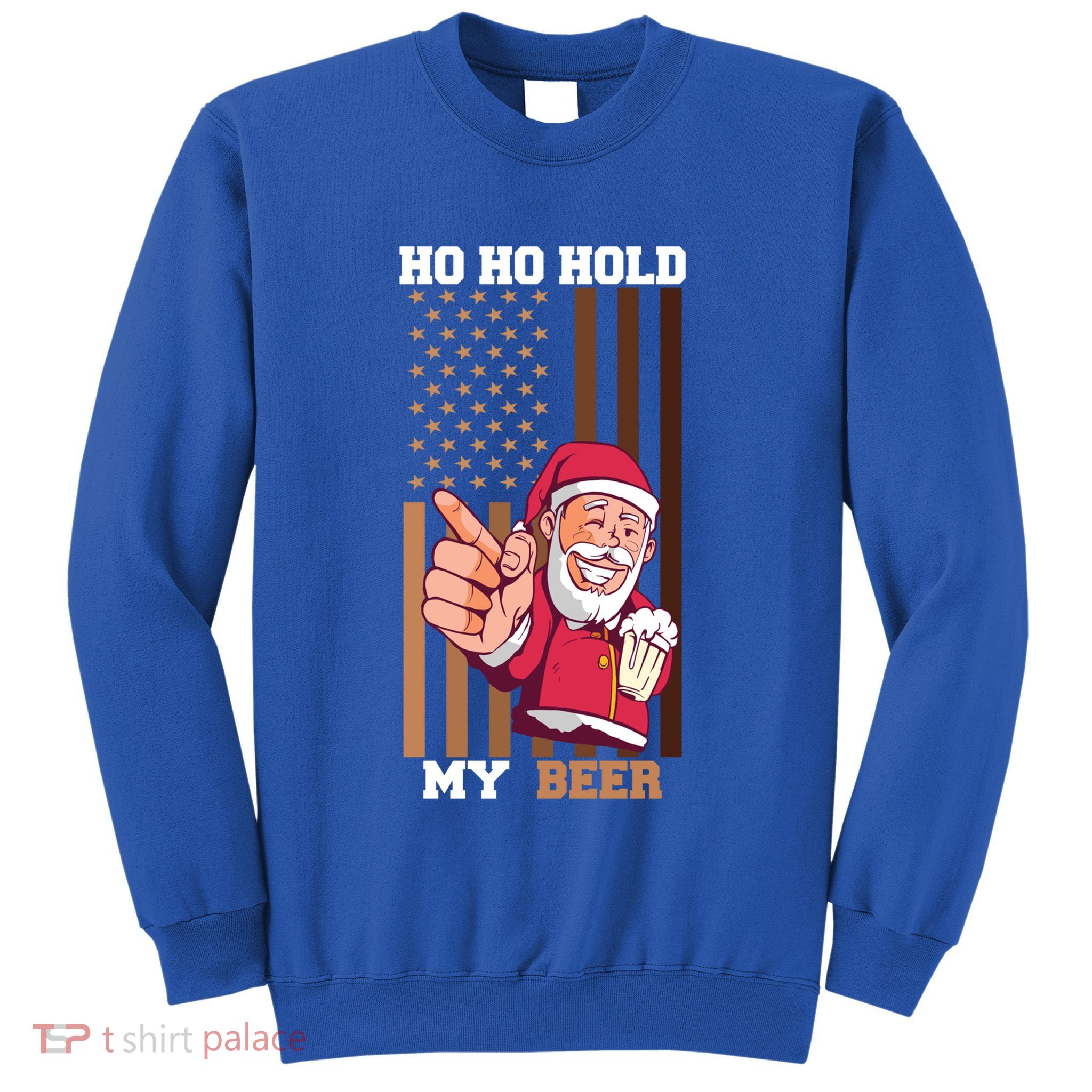 Ho Ho Hold Beer Santa Usa Flag Xmas Party Christmas In July Funny Gift Sweatshirt