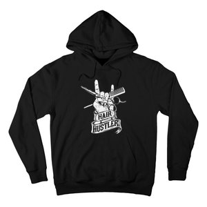 Hair Hustler Hairdresser Hairstylist Haircutter Beautician Hoodie