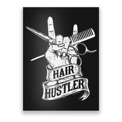 Hair Hustler Hairdresser Hairstylist Haircutter Beautician Poster