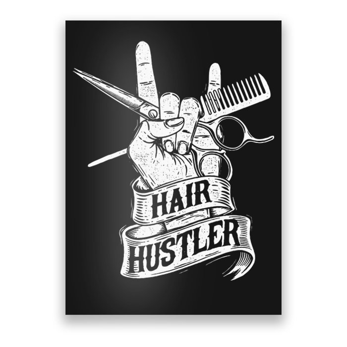 Hair Hustler Hairdresser Hairstylist Haircutter Beautician Poster