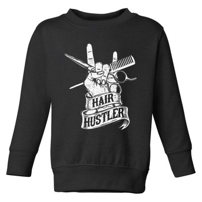 Hair Hustler Hairdresser Hairstylist Haircutter Beautician Toddler Sweatshirt