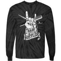 Hair Hustler Hairdresser Hairstylist Haircutter Beautician Tie-Dye Long Sleeve Shirt