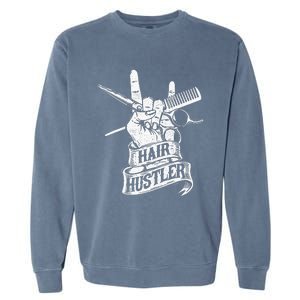 Hair Hustler Hairdresser Hairstylist Haircutter Beautician Garment-Dyed Sweatshirt