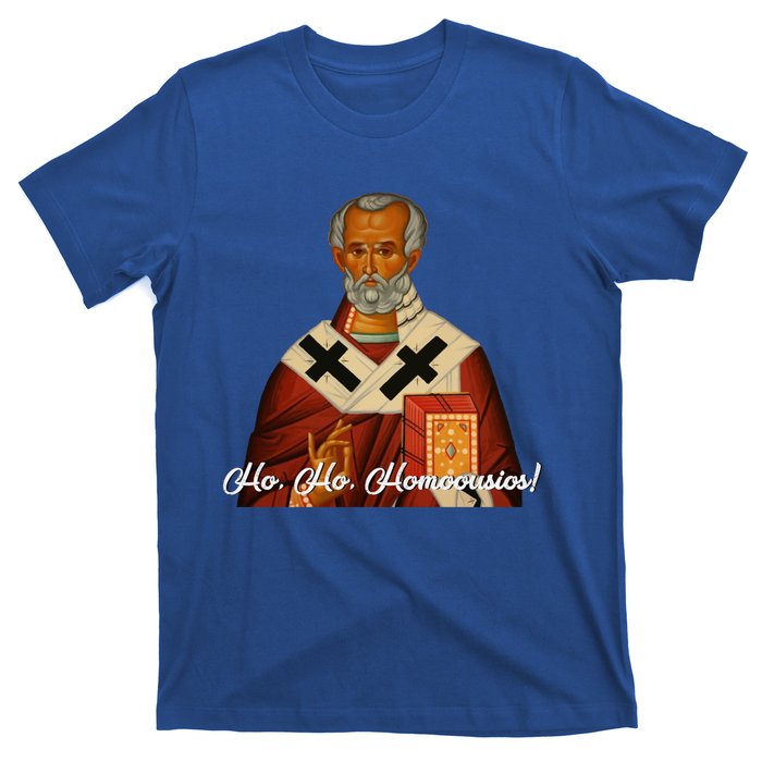 Ho Ho Homoousios! (Real Santa) Funny Gift T-Shirt