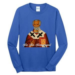 Ho Ho Homoousios! (Real Santa) Funny Gift Tall Long Sleeve T-Shirt