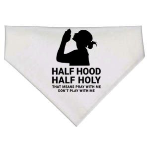 Half Hood Half Holy Pray With Me Don't Play With Me Funny Gift Great Gift USA-Made Doggie Bandana