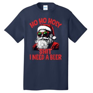 Ho Ho Holy Shit I Need A Beer Funny Santa Christmas Drinking Tall T-Shirt