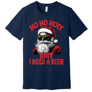 Ho Ho Holy Shit I Need A Beer Funny Santa Christmas Drinking Premium T-Shirt