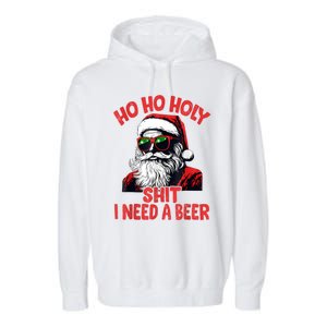 Ho Ho Holy Shit I Need A Beer Funny Santa Christmas Drinking Garment-Dyed Fleece Hoodie