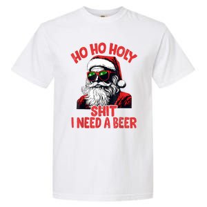 Ho Ho Holy Shit I Need A Beer Funny Santa Christmas Drinking Garment-Dyed Heavyweight T-Shirt