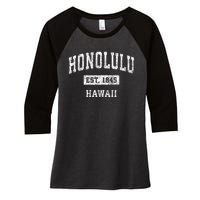 Honolulu Hawaii Hi Vintage Established Sports Women's Tri-Blend 3/4-Sleeve Raglan Shirt