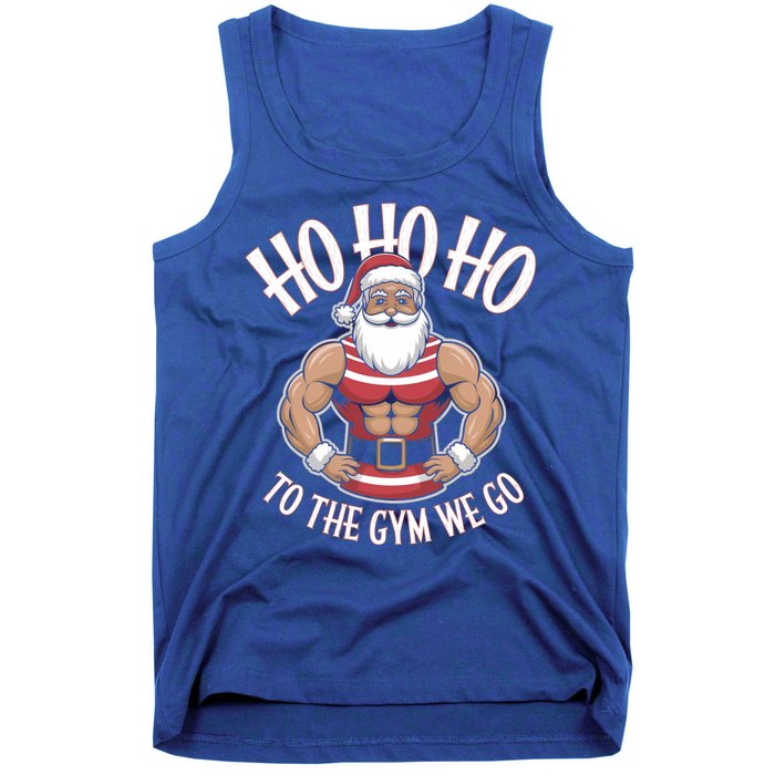 Ho Ho Ho To The Gym We Go Christmas Shredded Santa Workout Great Gift Tank Top