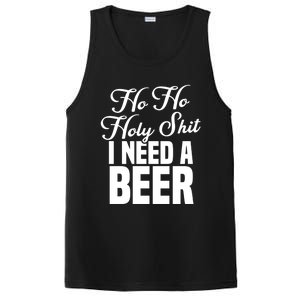 Ho Ho Holy Shit I Need A Beer Funny Christmas Ing Gift Meaningful Gift PosiCharge Competitor Tank