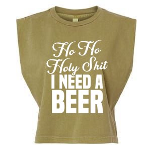 Ho Ho Holy Shit I Need A Beer Funny Christmas Ing Gift Meaningful Gift Garment-Dyed Women's Muscle Tee