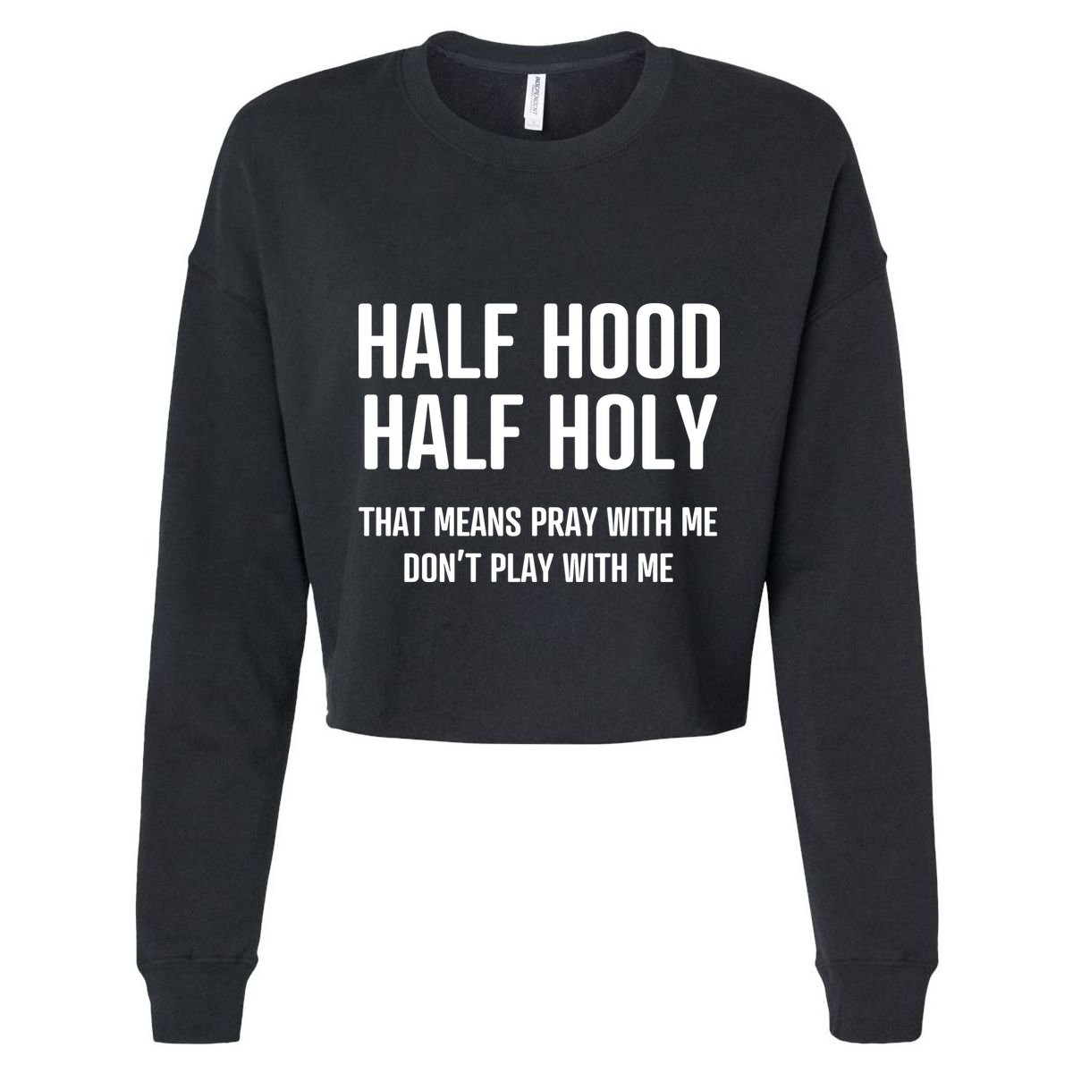 Half Hood Half Holy That Mean Pray With Me DonT Play With Me Cool Comfort Performance Bucket Hat