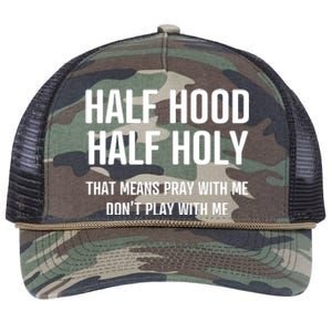 Half Hood Half Holy That Mean Pray With Me DonT Play With Me Retro Rope Trucker Hat Cap