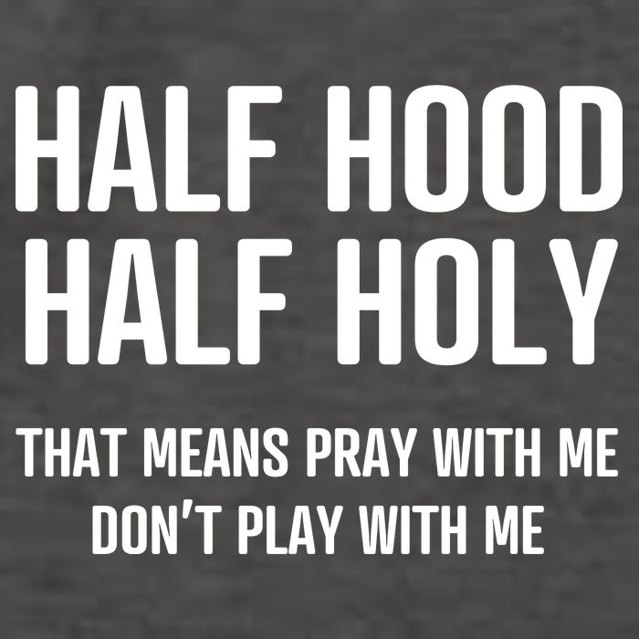 Half Hood Half Holy That Mean Pray With Me DonT Play With Me Vector Backpack