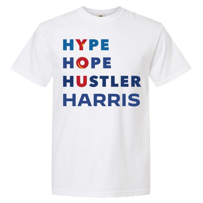 Hype Hope Hustler Harris Kamala 2024 Garment-Dyed Heavyweight T-Shirt