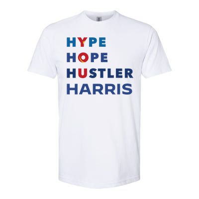 Hype Hope Hustler Harris Kamala 2024 Softstyle CVC T-Shirt