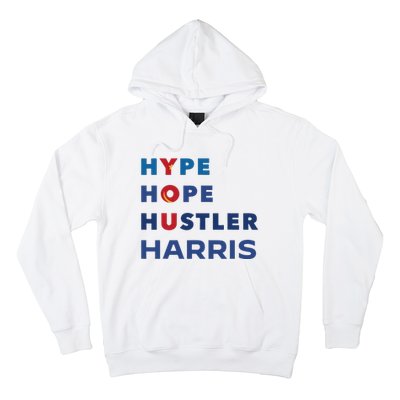 Hype Hope Hustler Harris Kamala 2024 Hoodie