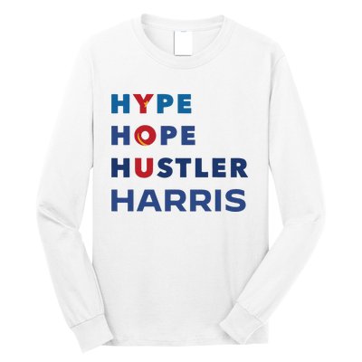 Hype Hope Hustler Harris Kamala 2024 Long Sleeve Shirt