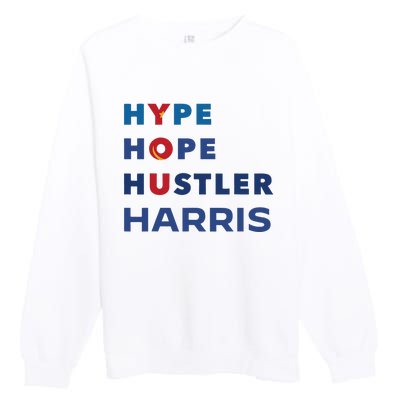 Hype Hope Hustler Harris Kamala 2024 Premium Crewneck Sweatshirt