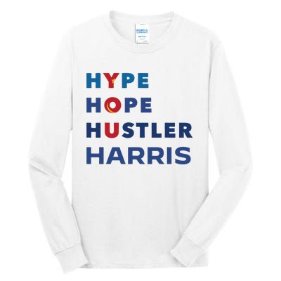 Hype Hope Hustler Harris Kamala 2024 Tall Long Sleeve T-Shirt