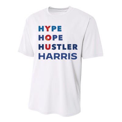 Hype Hope Hustler Harris Kamala 2024 Performance Sprint T-Shirt