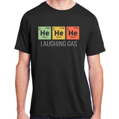 He He He Helium Laughing Gas Funny Chemistry Elements Adult ChromaSoft Performance T-Shirt